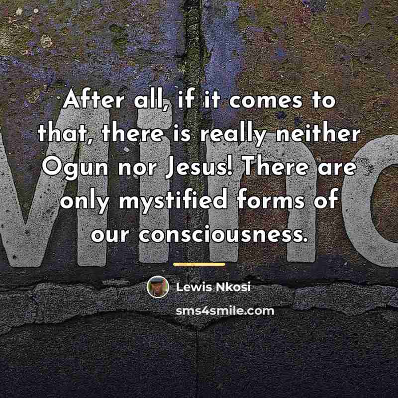 “After all, if it comes to that, there is really…” quote by Lewis Nkosi
