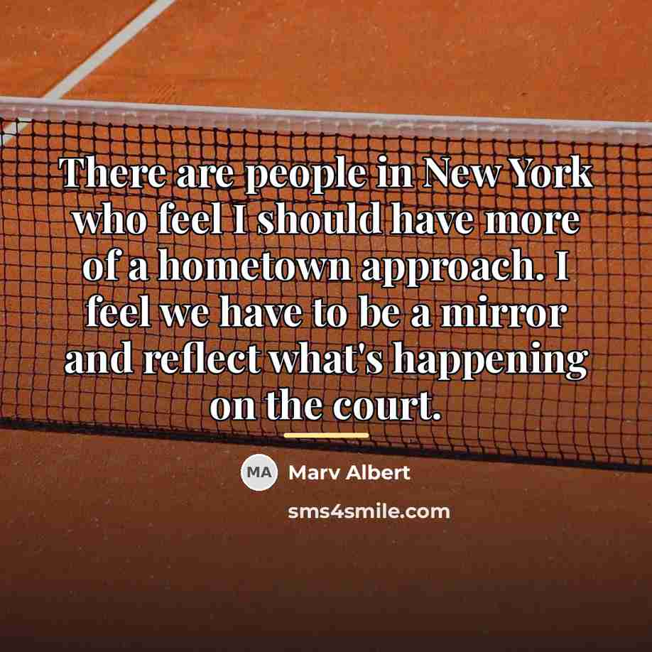 “There are people in New York who feel I should…” quote by Marv Albert