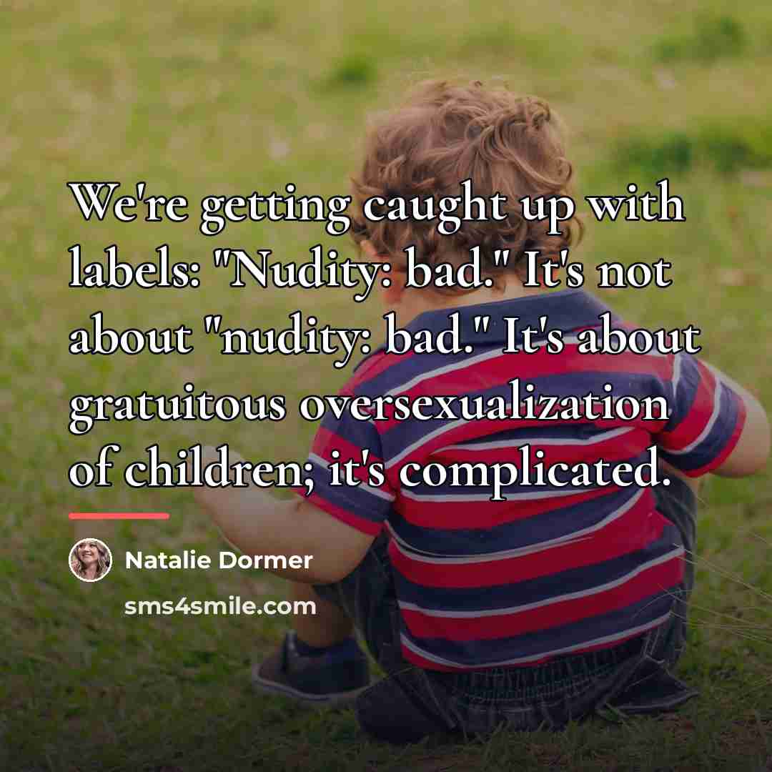 “We're getting caught up with labels: "Nudity: bad." It's not…” quote by Natalie Dormer
