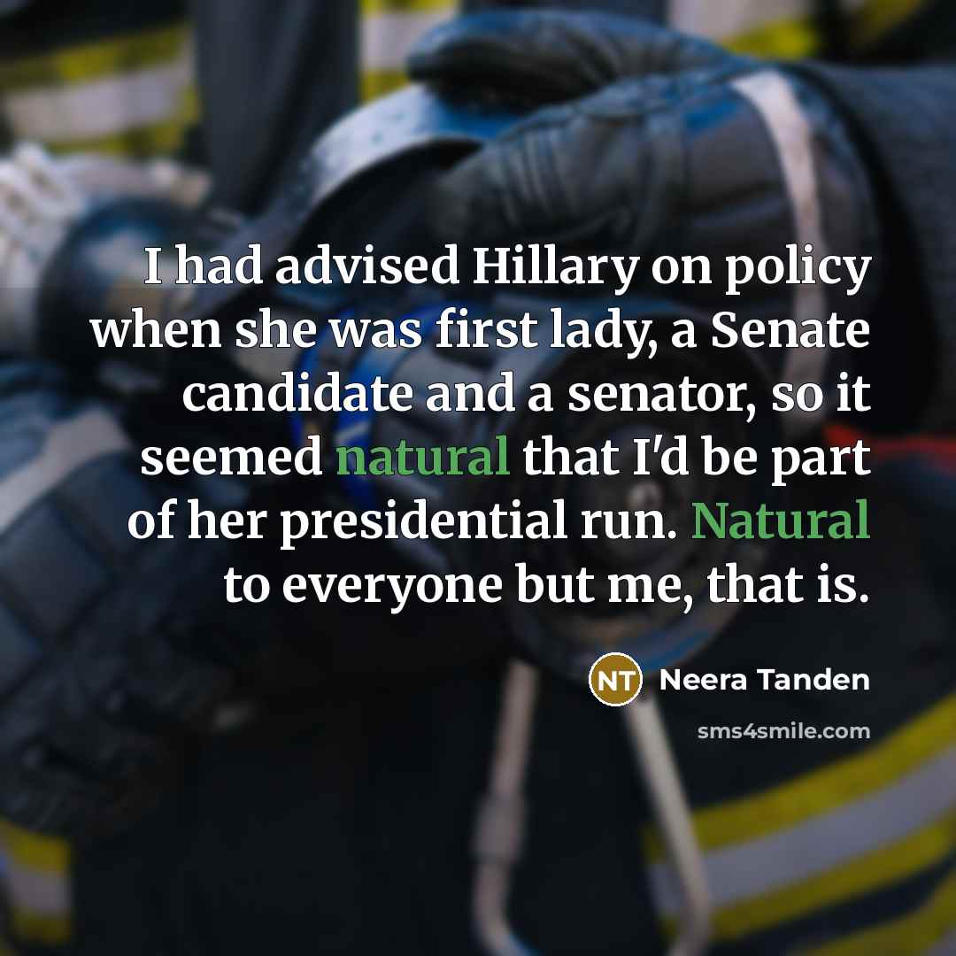 “I had advised Hillary on policy when she was first…” quote by Neera Tanden