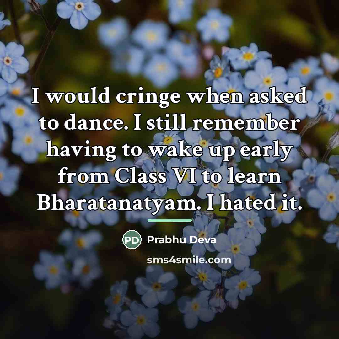 “I would cringe when asked to dance. I still remember…” quote by Prabhu Deva