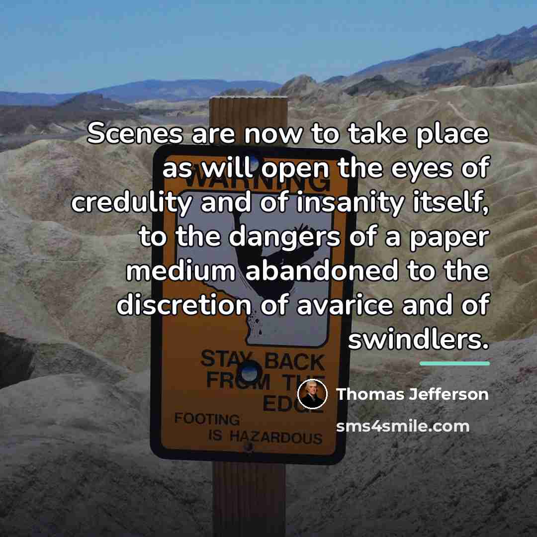 “Scenes are now to take place as will open the…” quote by Thomas Jefferson