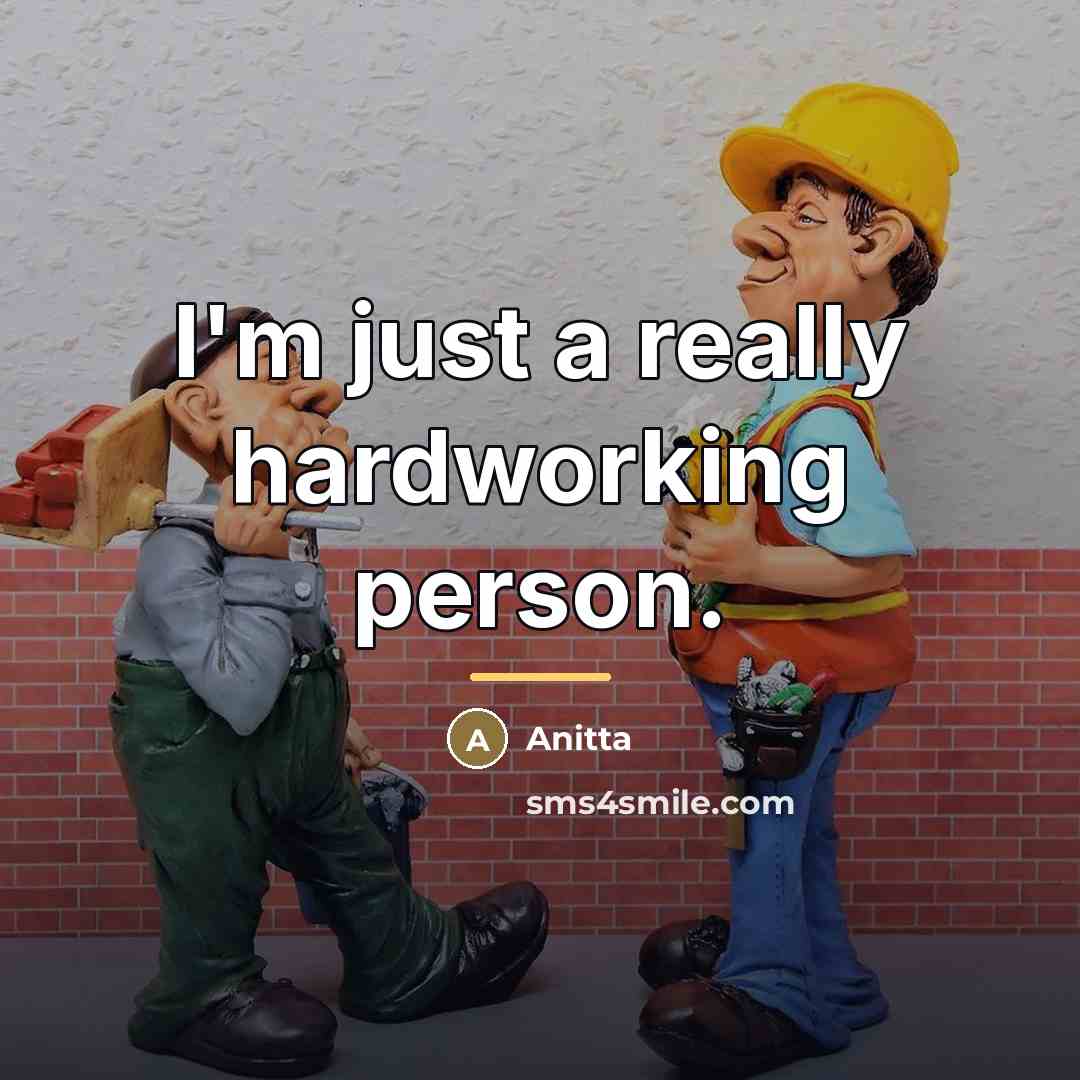 “I'm just a really hardworking person.…” quote by Anitta
