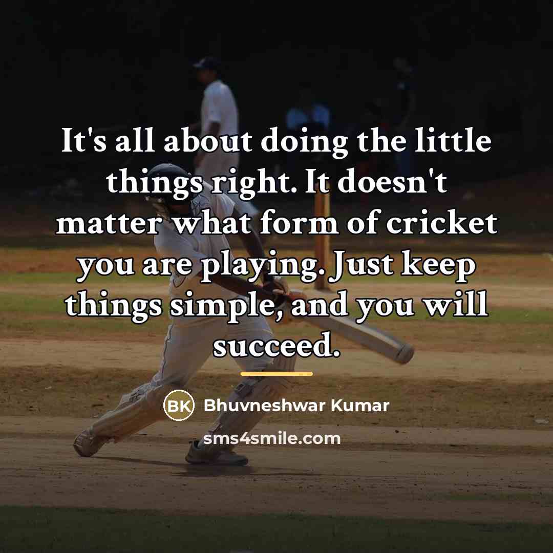 “It's all about doing the little things right. It doesn't…” quote by Bhuvneshwar Kumar