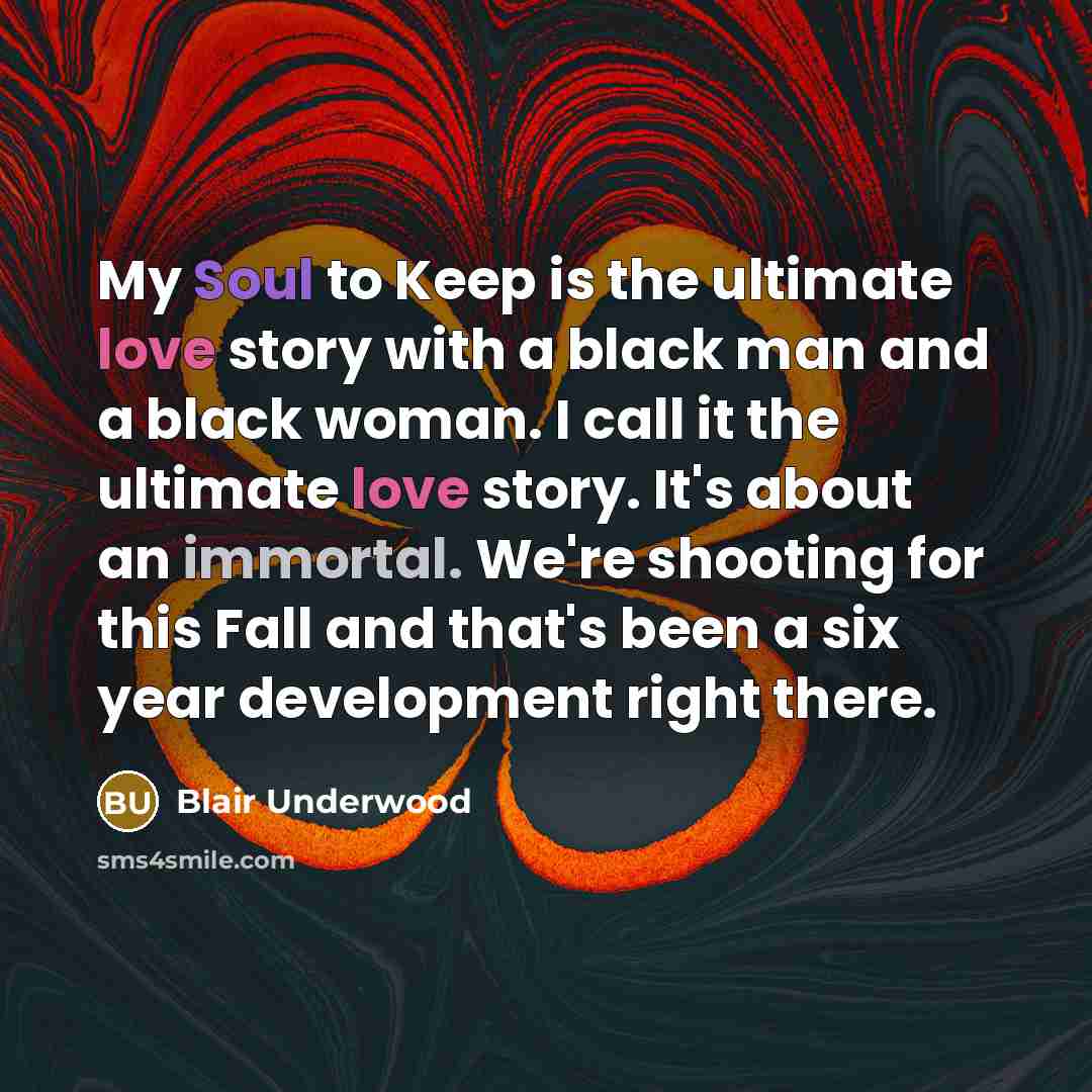“My Soul to Keep is the ultimate love story with…” quote by Blair Underwood
