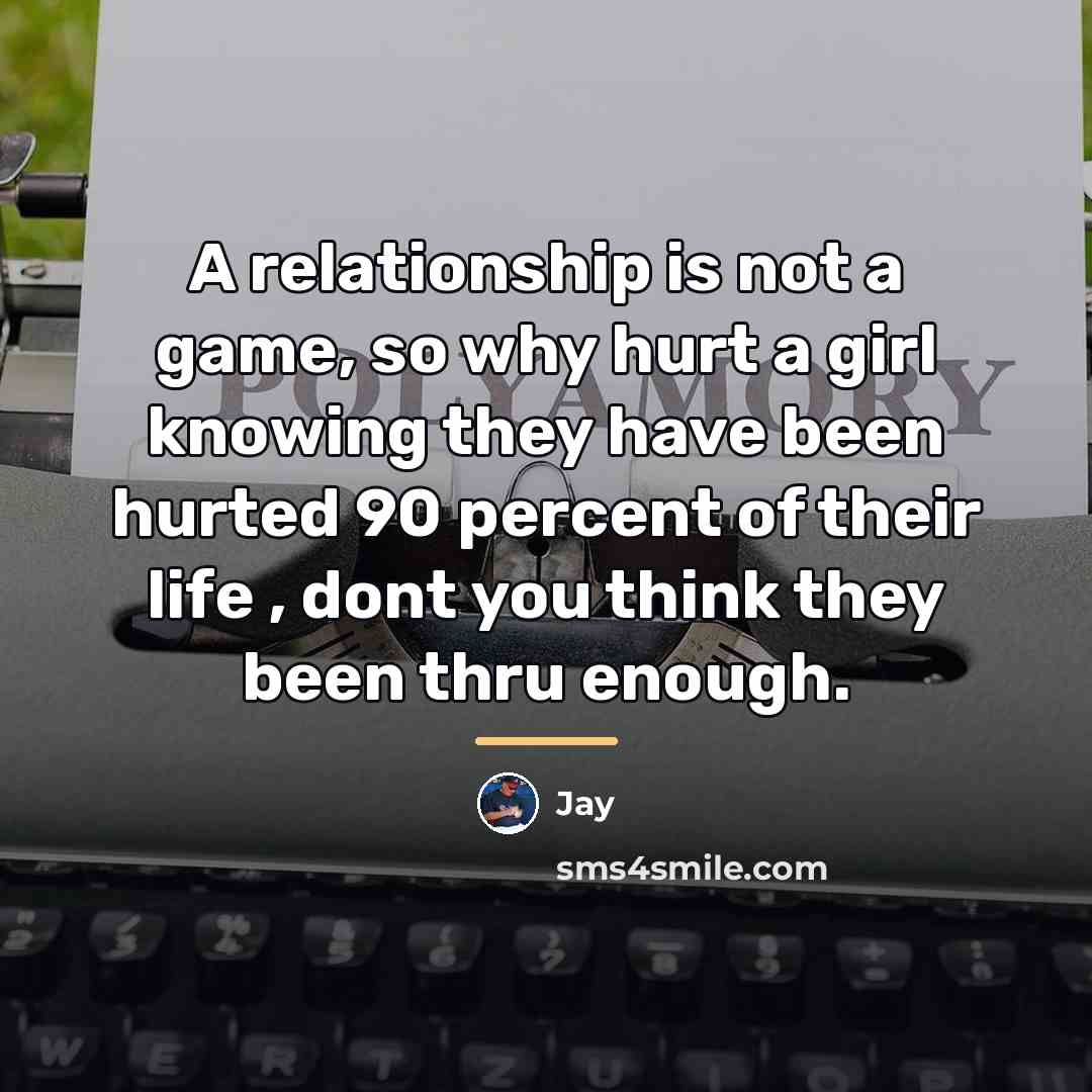 “A relationship is not a game, so why hurt a…” quote by Jay