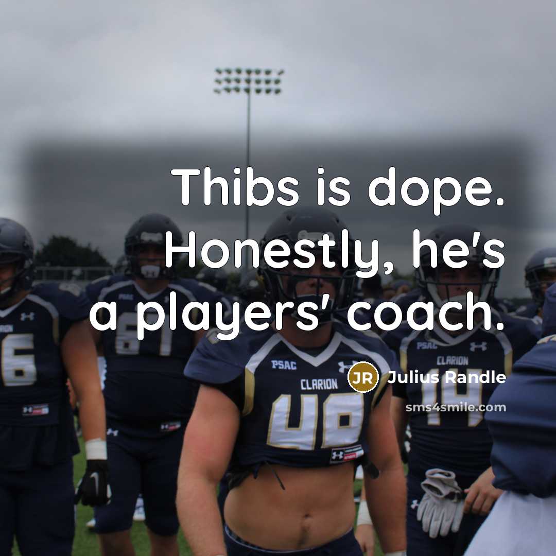 “Thibs is dope. Honestly, he's a players' coach.…” quote by Julius Randle