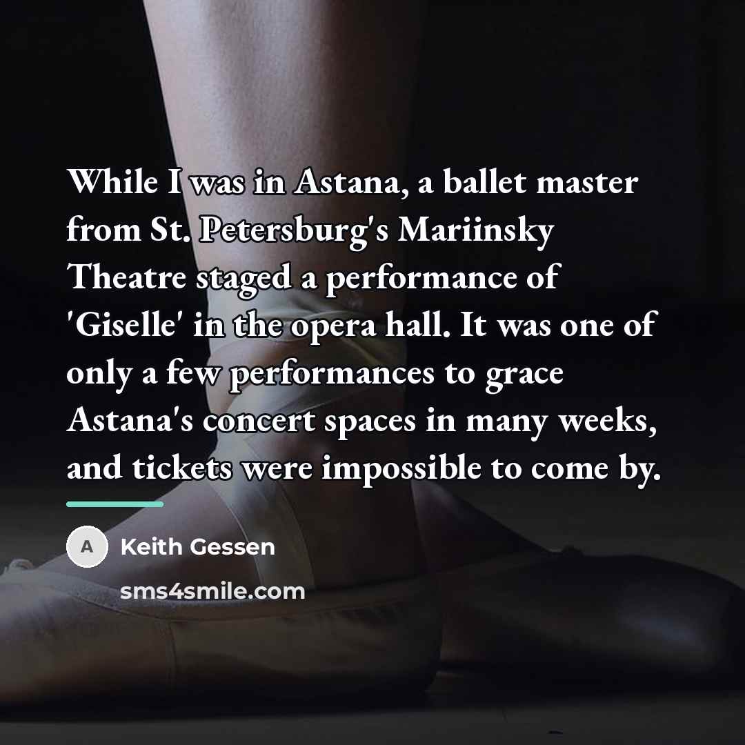 “While I was in Astana, a ballet master from St.…” quote by Keith Gessen