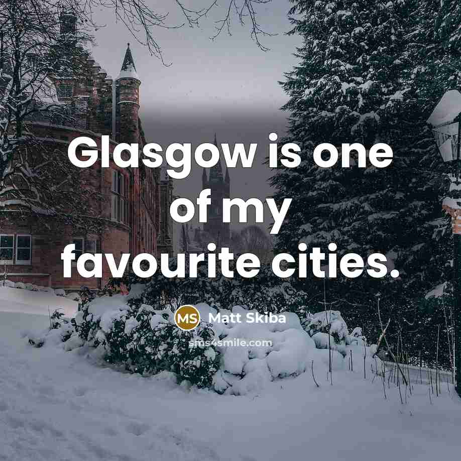 “Glasgow is one of my favourite cities.…” quote by Matt Skiba