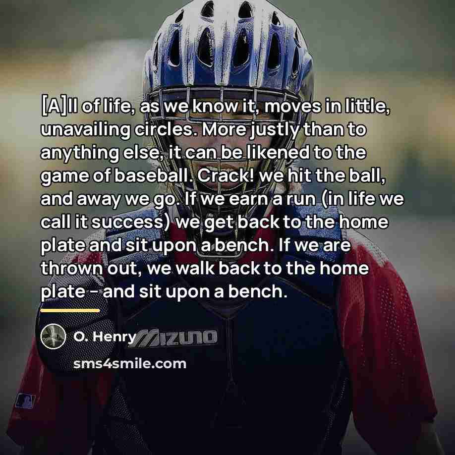 “[A]ll of life, as we know it, moves in little,…” quote by O. Henry