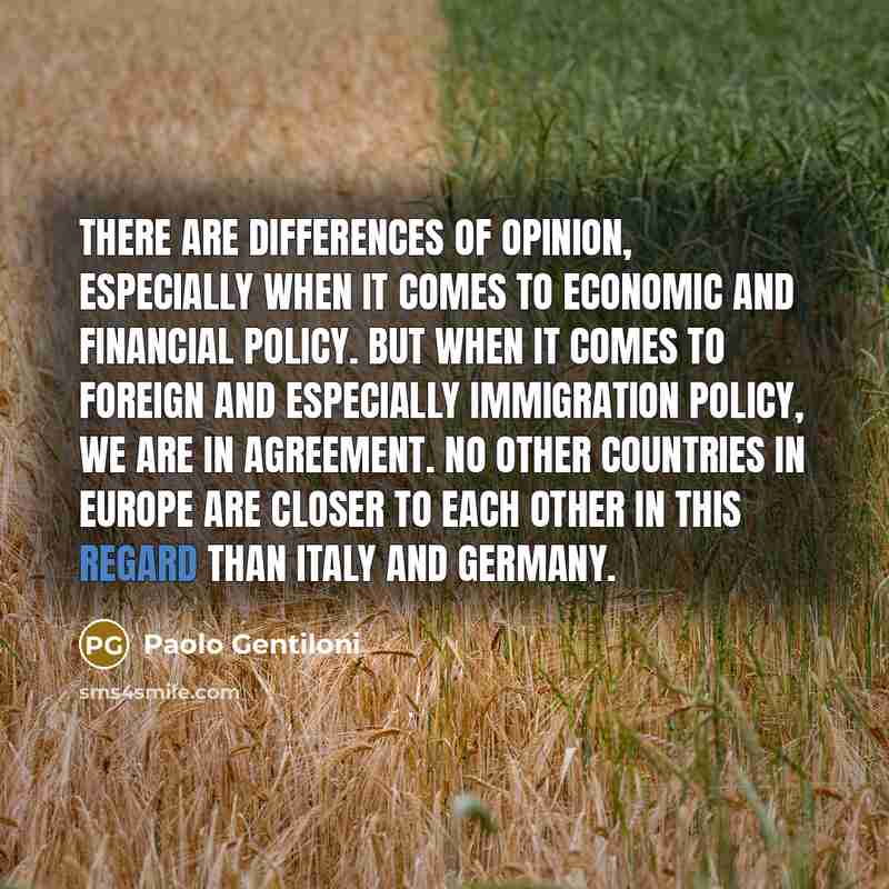 “There are differences of opinion, especially when it comes to…” quote by Paolo Gentiloni