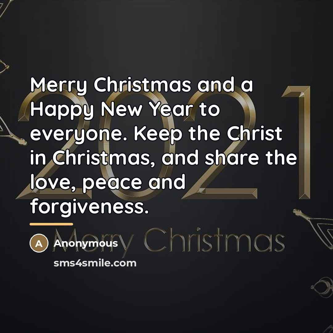 “Merry Christmas and a Happy New Year to everyone. Keep…” quote by Anonymous