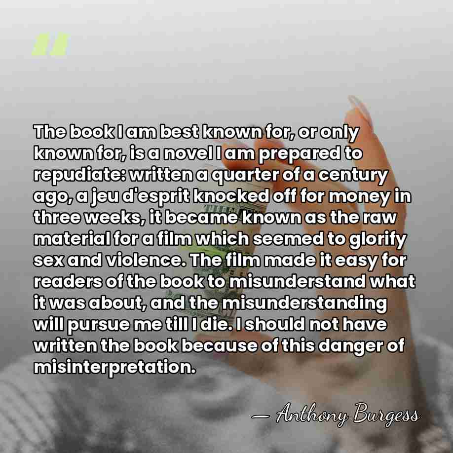 The book I am best known for, or only known for, is&hellip; - Anthony Burgess