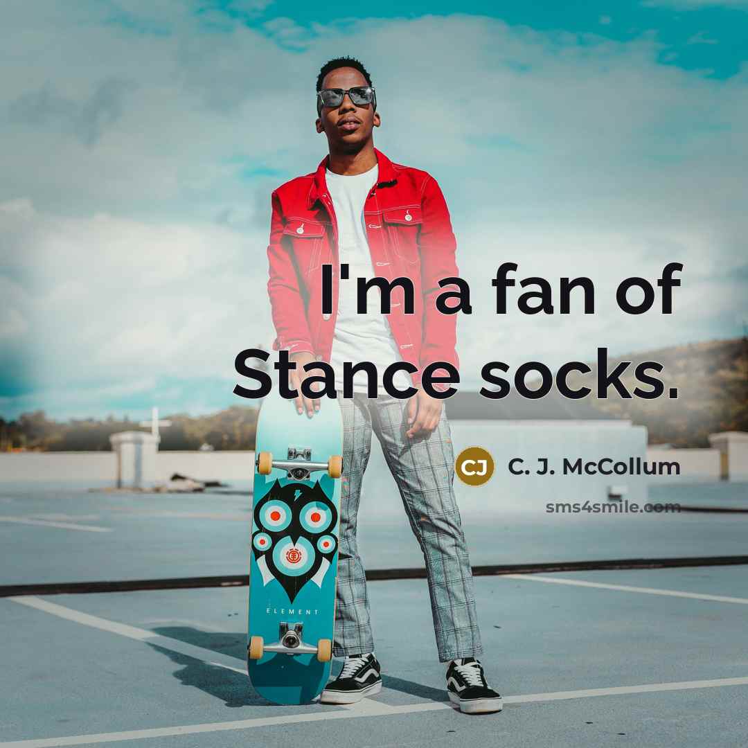 “I'm a fan of Stance socks.…” quote by C. J. McCollum