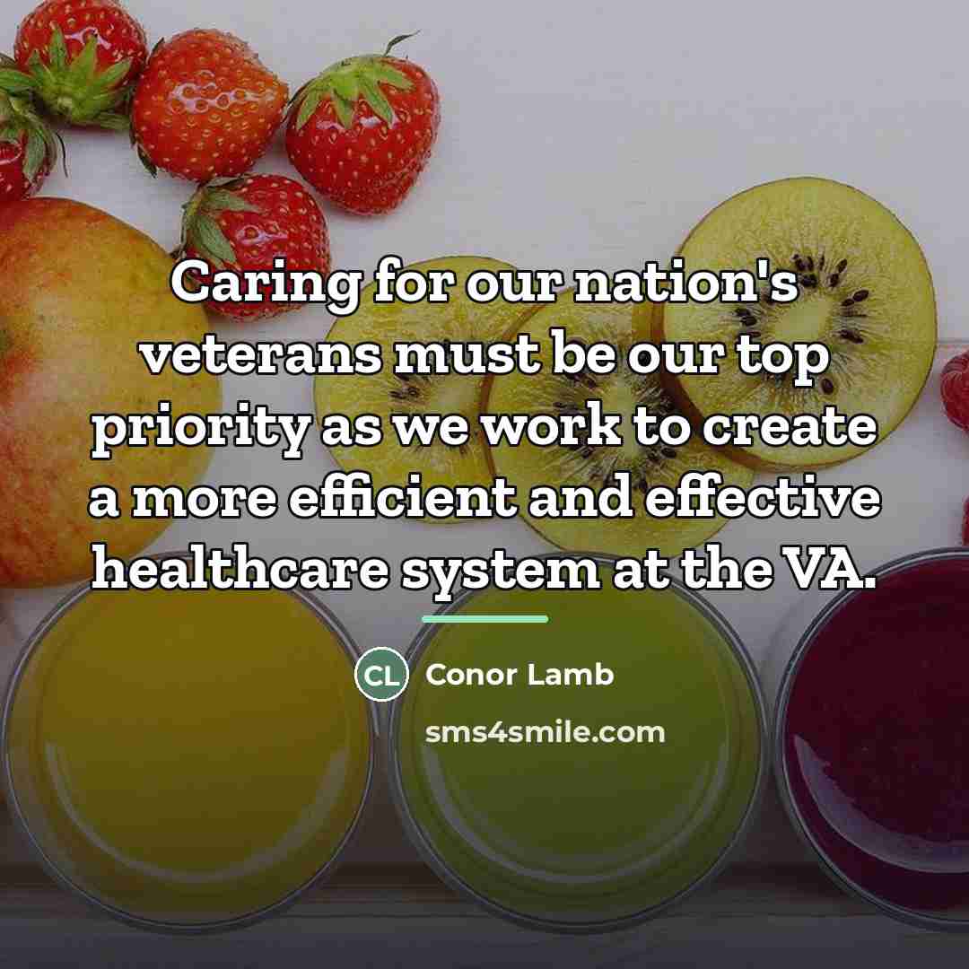 “Caring for our nation's veterans must be our top priority…” quote by Conor Lamb