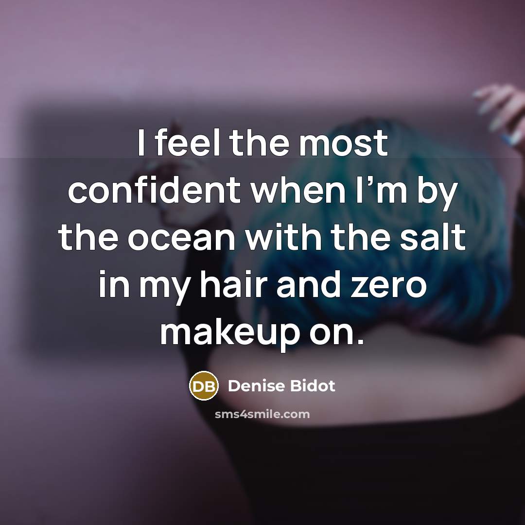 “I feel the most confident when I'm by the ocean…” quote by Denise Bidot