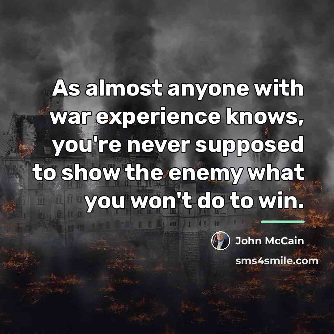 “As almost anyone with war experience knows, you're never supposed…” quote by John McCain