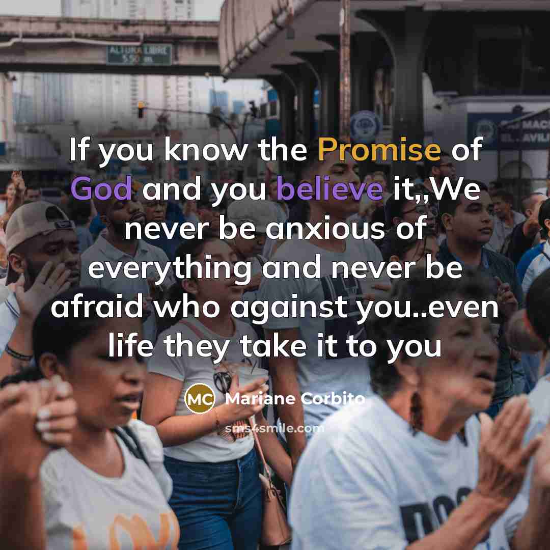 “If you know the Promise of God and you believe…” quote by Mariane Corbito