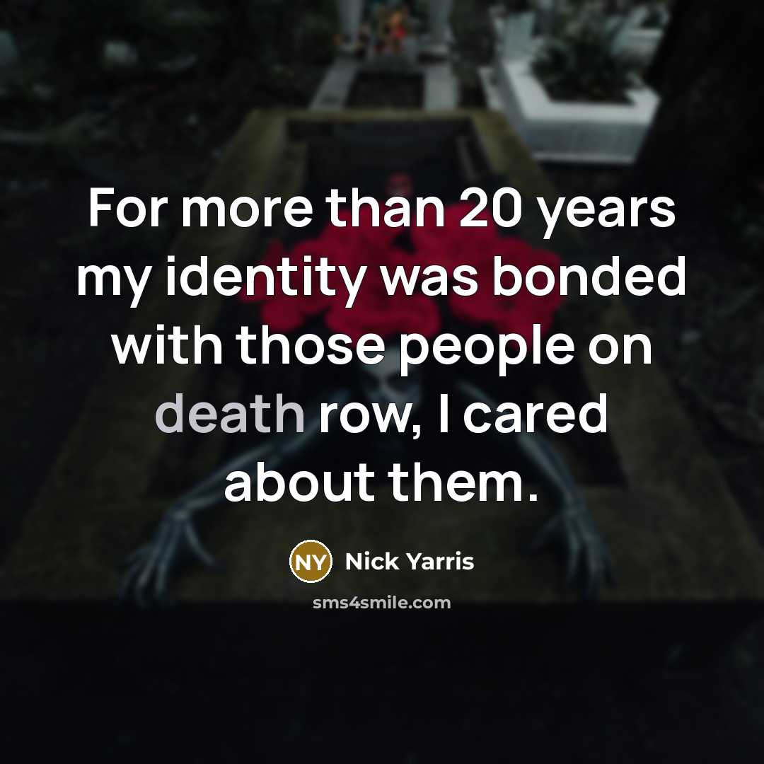 “For more than 20 years my identity was bonded with…” quote by Nick Yarris
