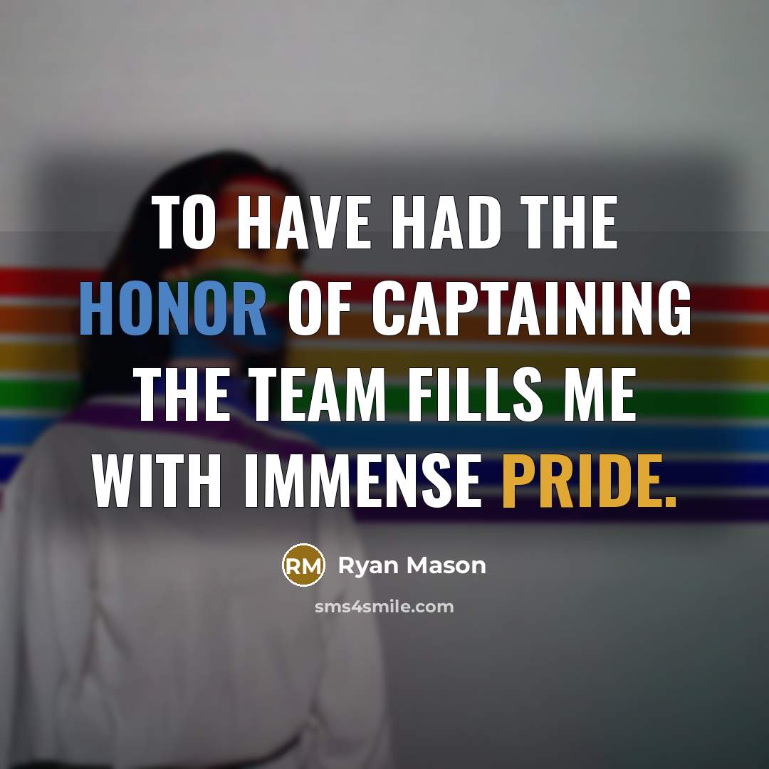 “To have had the honor of captaining the team fills…” quote by Ryan Mason