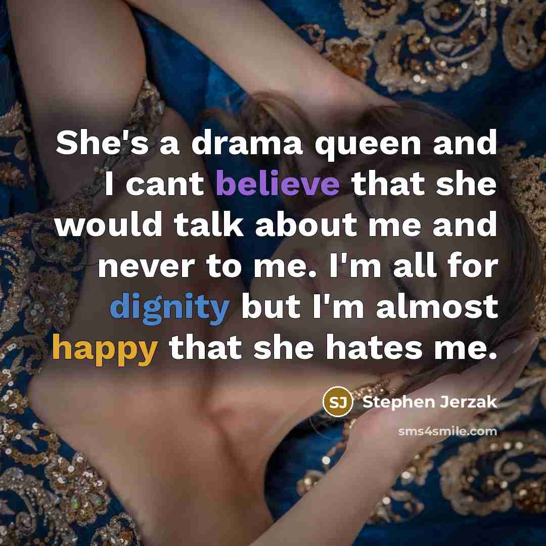 “She's a drama queen and I cant believe that she…” quote by Stephen Jerzak
