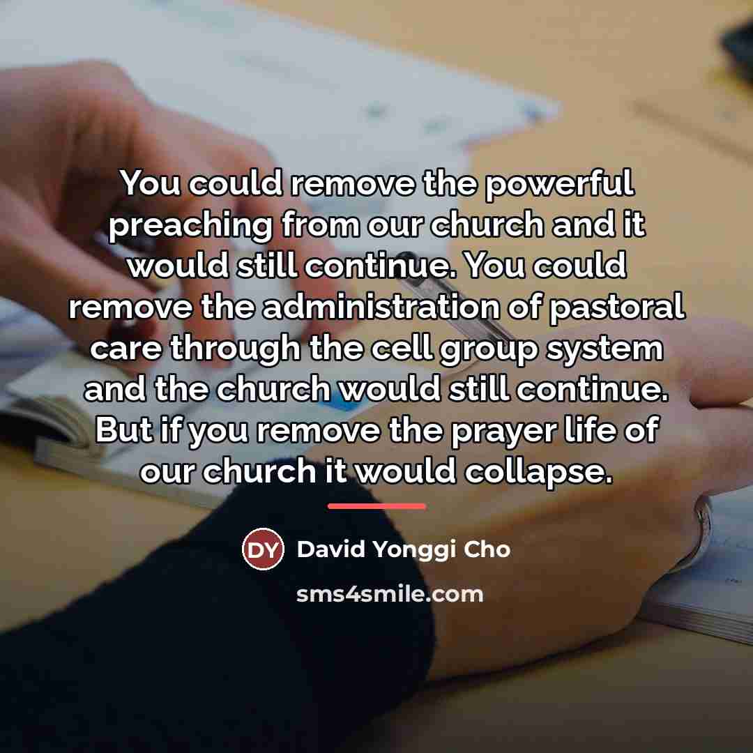 “You could remove the powerful preaching from our church and…” quote by David Yonggi Cho