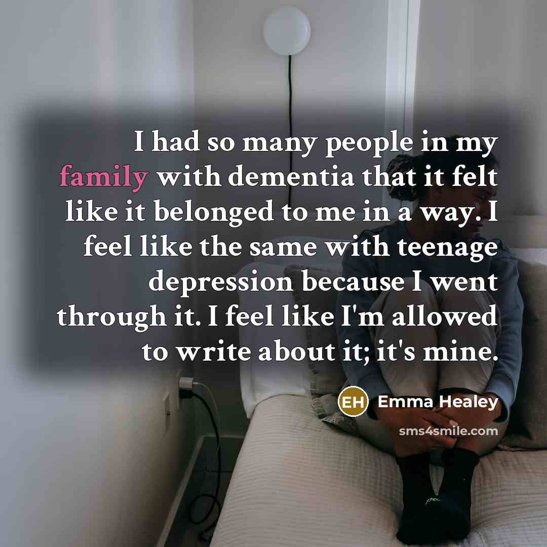 “I had so many people in my family with dementia…” quote by Emma Healey