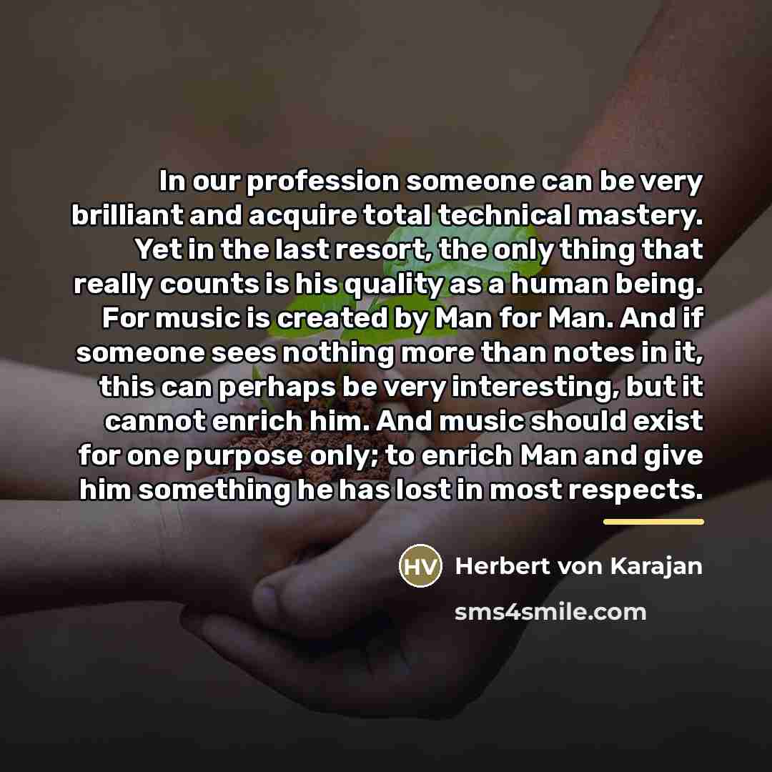 “In our profession someone can be very brilliant and acquire…” quote by Herbert von Karajan