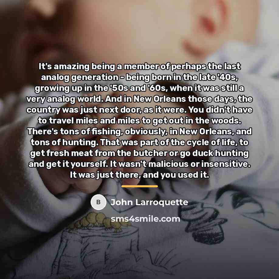 “It's amazing being a member of perhaps the last analog…” quote by John Larroquette