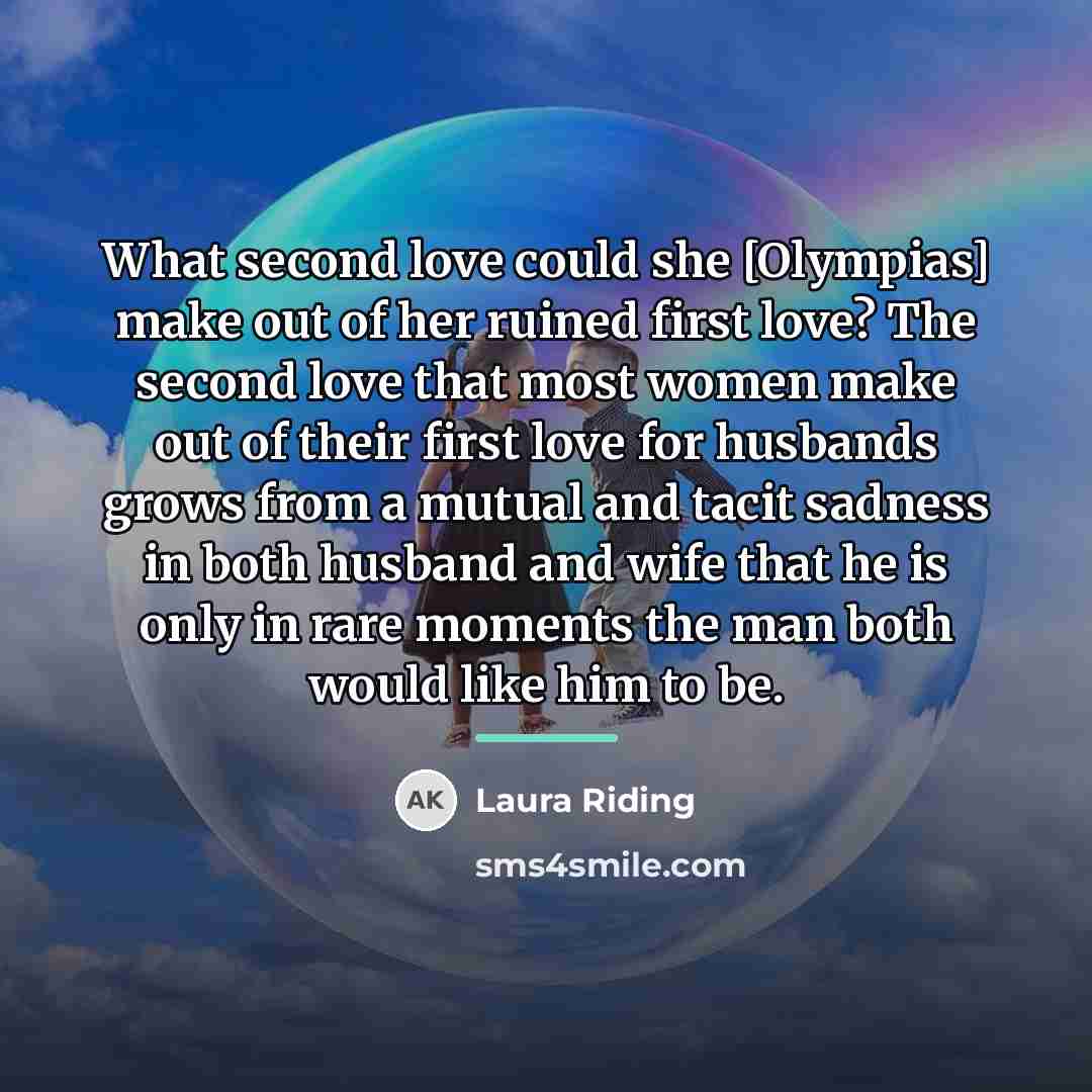 “What second love could she [Olympias] make out of her…” quote by Laura Riding