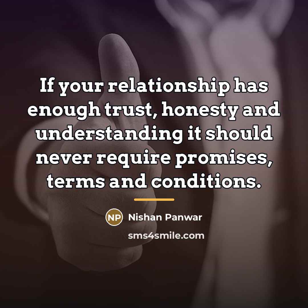 “If your relationship has enough trust, honesty and understanding it…” quote by Nishan Panwar