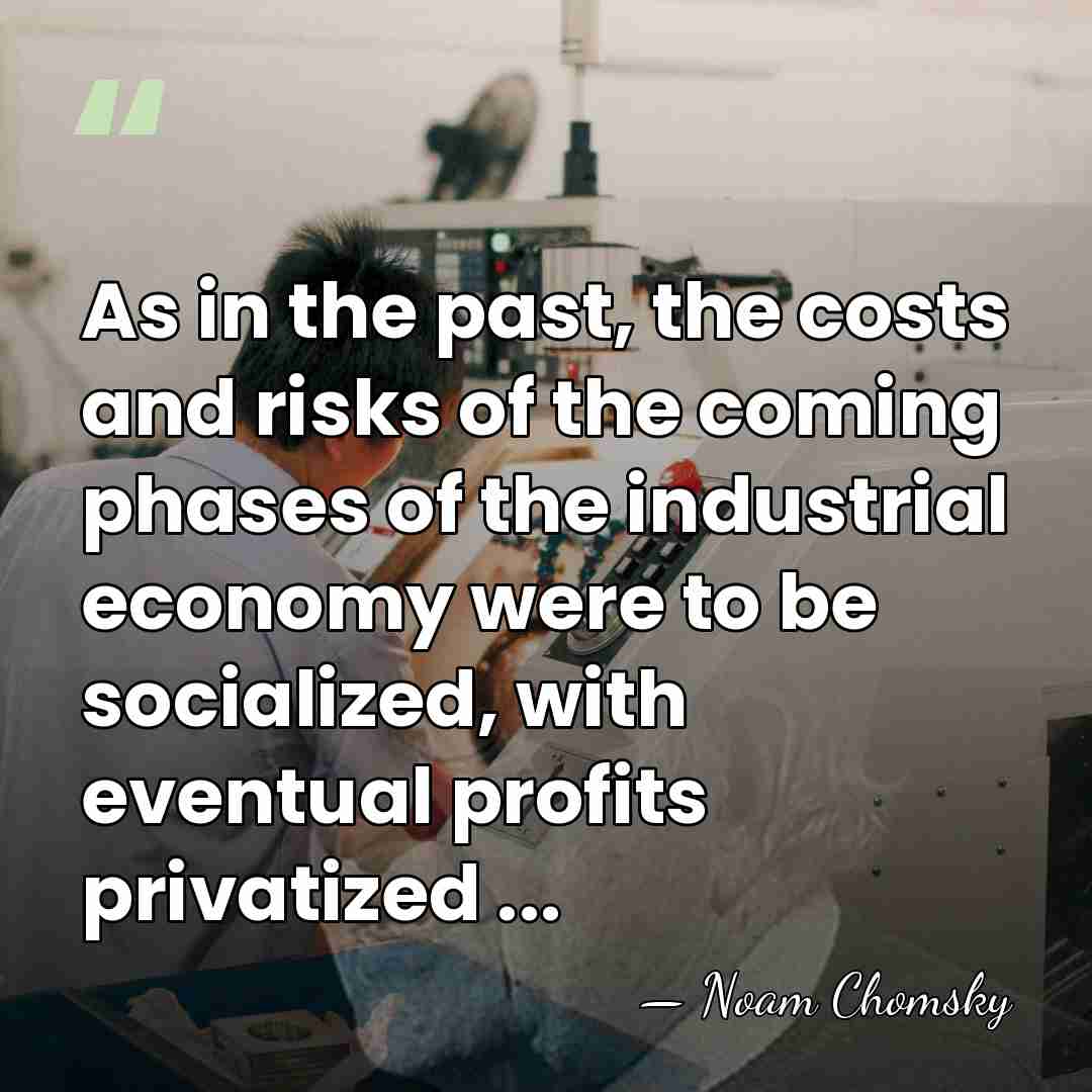 As in the past, the costs and risks of the coming phases&hellip; - Noam Chomsky