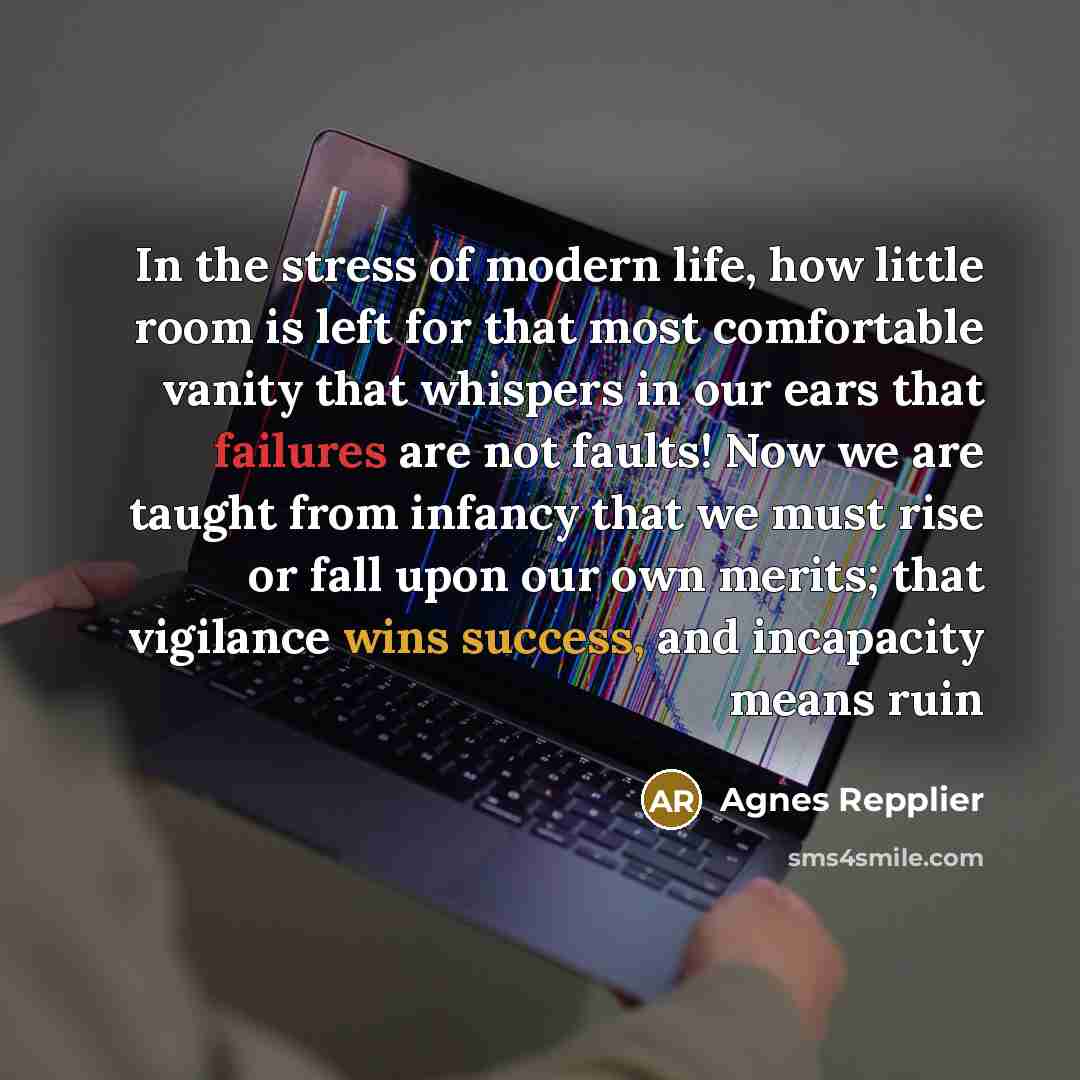 “In the stress of modern life, how little room is…” quote by Agnes Repplier