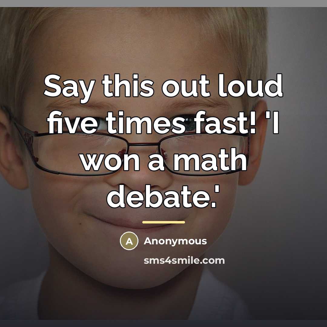“Say this out loud five times fast! 'I won a…” quote by Anonymous
