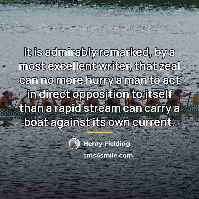 “It is admirably remarked, by a most excellent writer, that…” quote by Henry Fielding