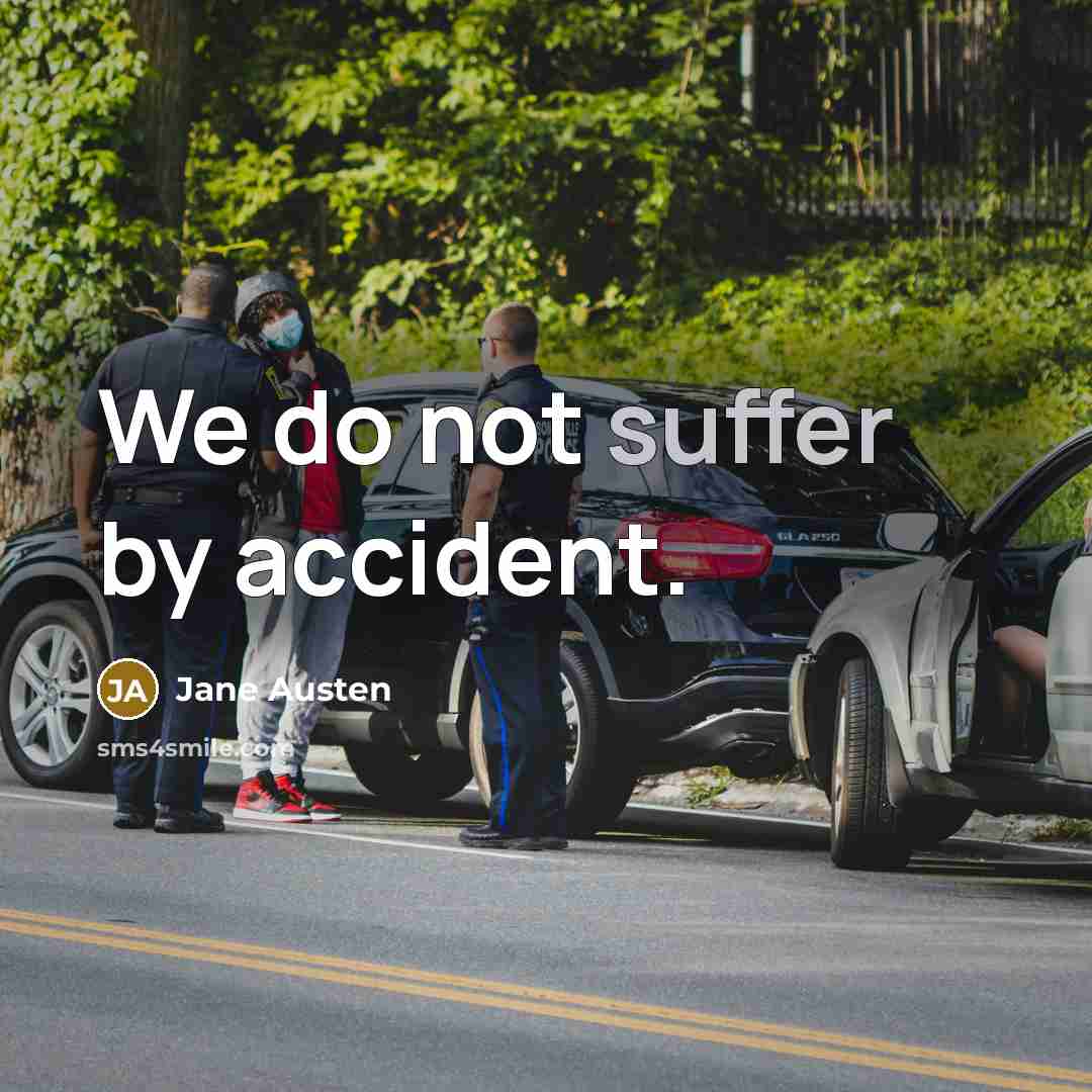“We do not suffer by accident.…” quote by Jane Austen