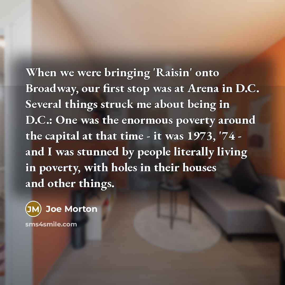 “When we were bringing 'Raisin' onto Broadway, our first stop…” quote by Joe Morton