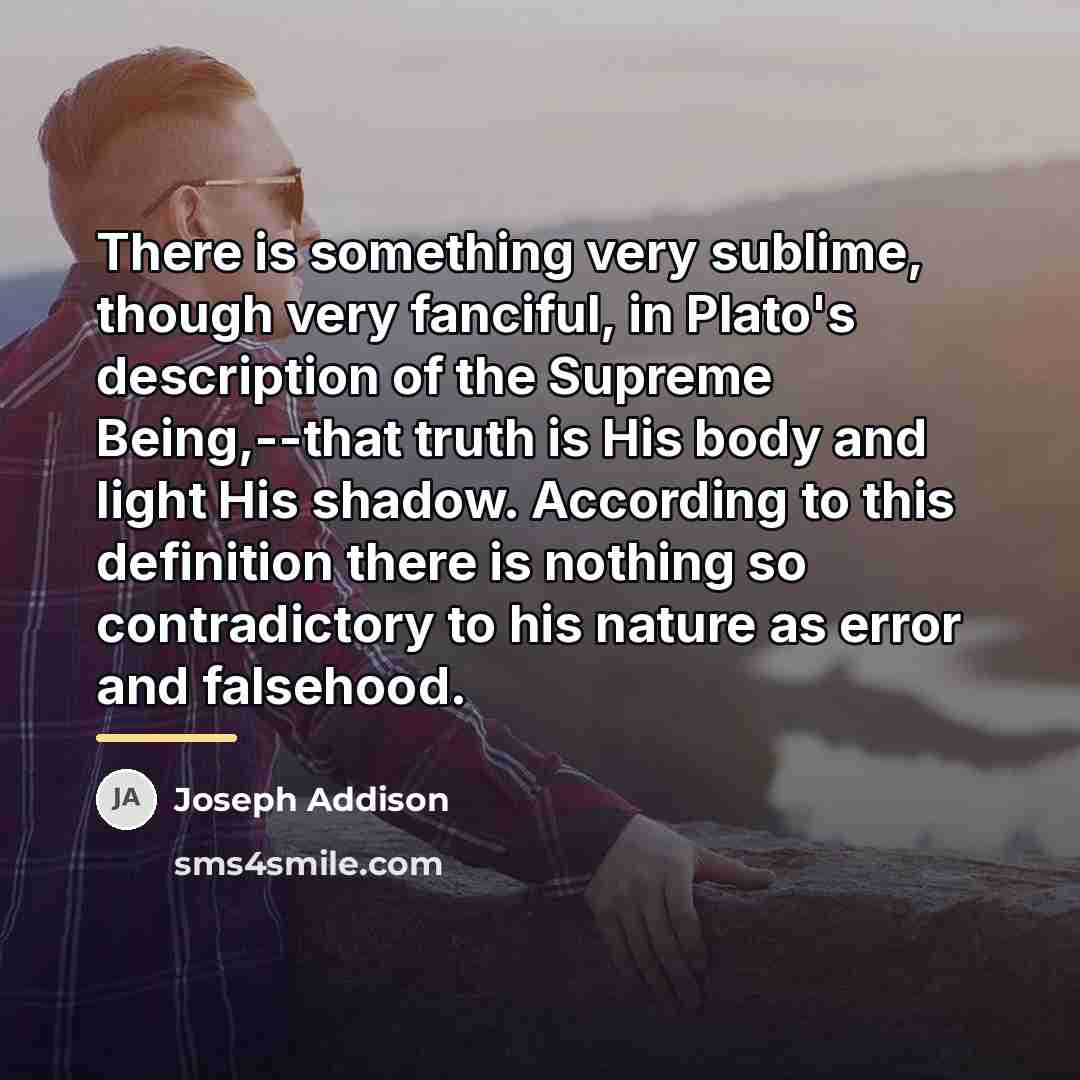 “There is something very sublime, though very fanciful, in Plato's…” quote by Joseph Addison