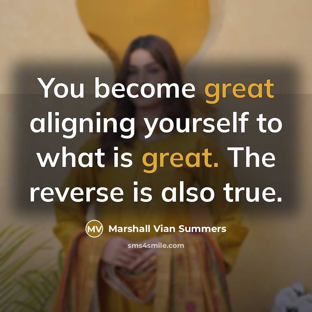 “You become great aligning yourself to what is great. The…” quote by Marshall Vian Summers