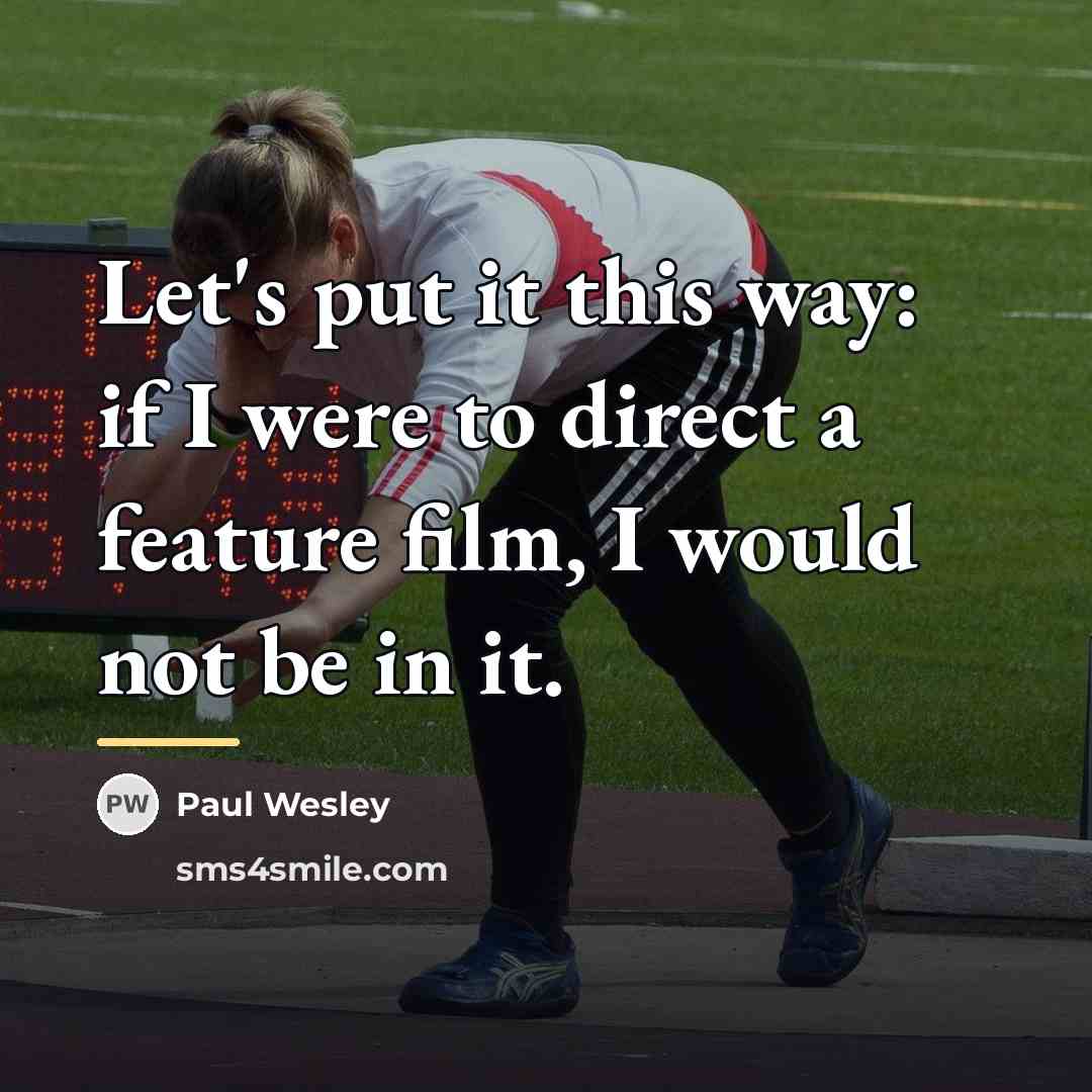 “Let's put it this way: if I were to direct…” quote by Paul Wesley