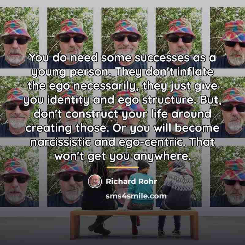 “You do need some successes as a young person. They…” quote by Richard Rohr