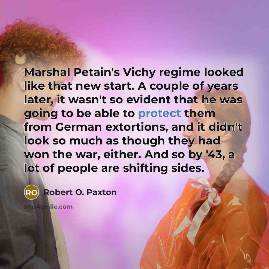 “Marshal Petain's Vichy regime looked like that new start. A…” quote by Robert O. Paxton