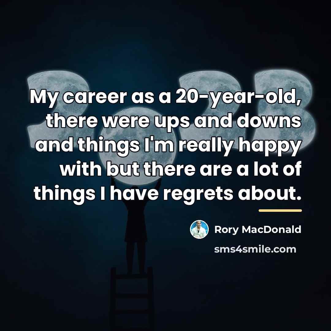 “My career as a 20-year-old, there were ups and downs…” quote by Rory MacDonald