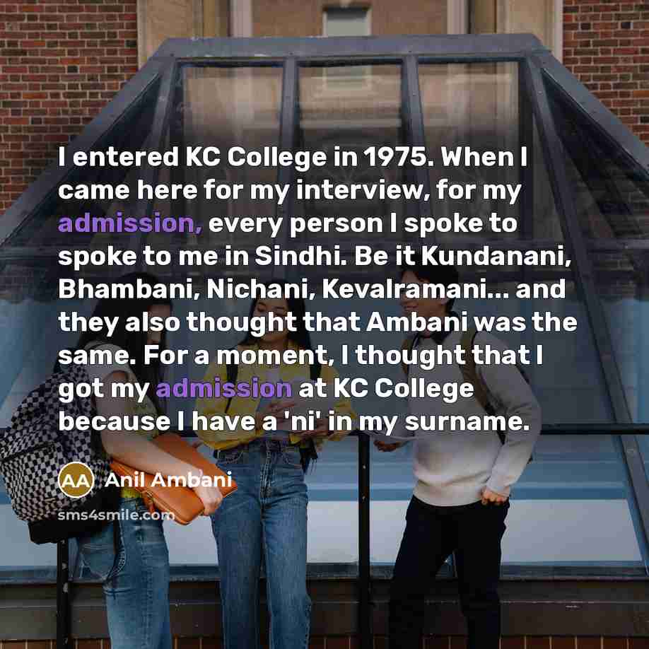 “I entered KC College in 1975. When I came here…” quote by Anil Ambani
