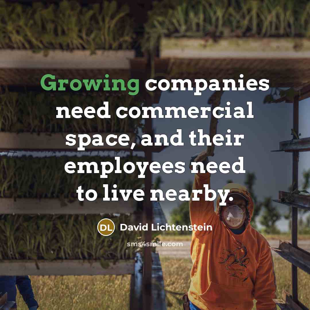 “Growing companies need commercial space, and their employees need to…” quote by David Lichtenstein