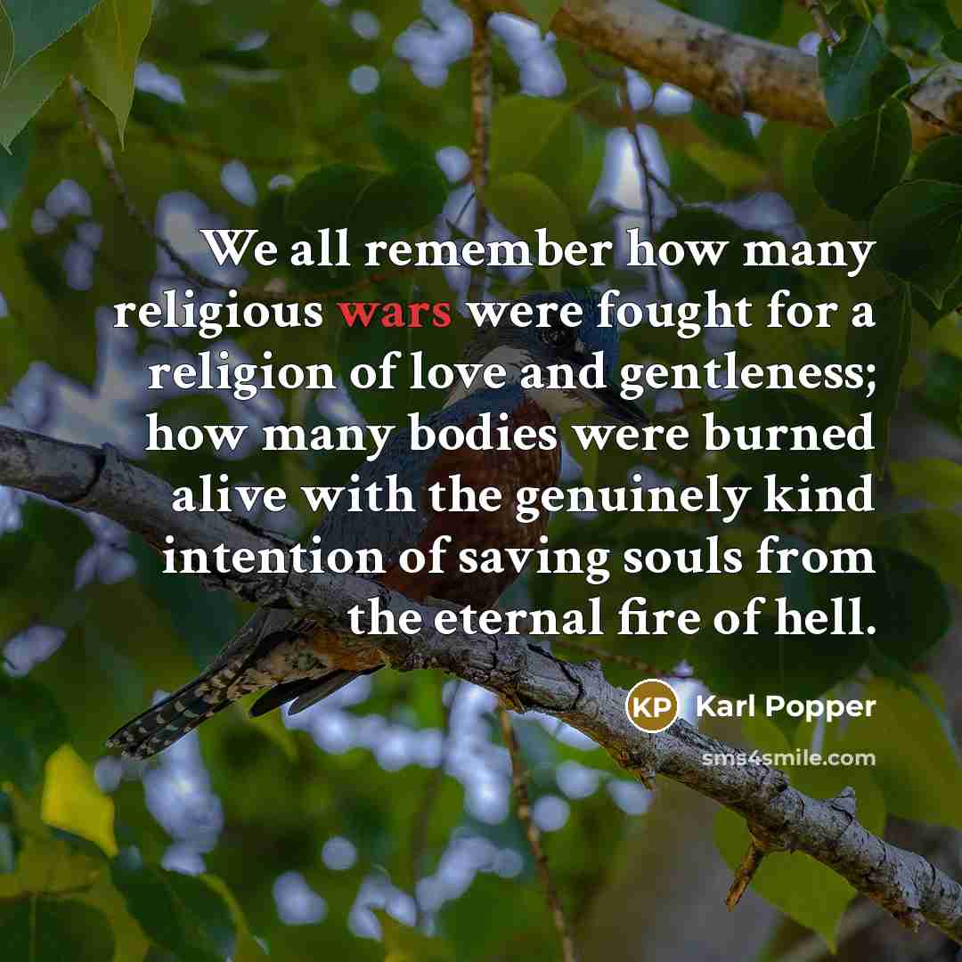 “We all remember how many religious wars were fought for…” quote by Karl Popper