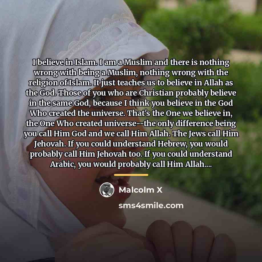 “I believe in Islam. I am a Muslim and there…” quote by Malcolm X