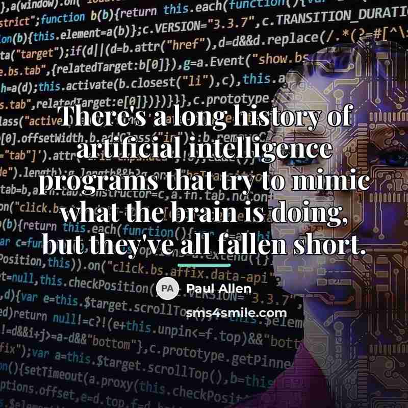 “There's a long history of artificial intelligence programs that try…” quote by Paul Allen