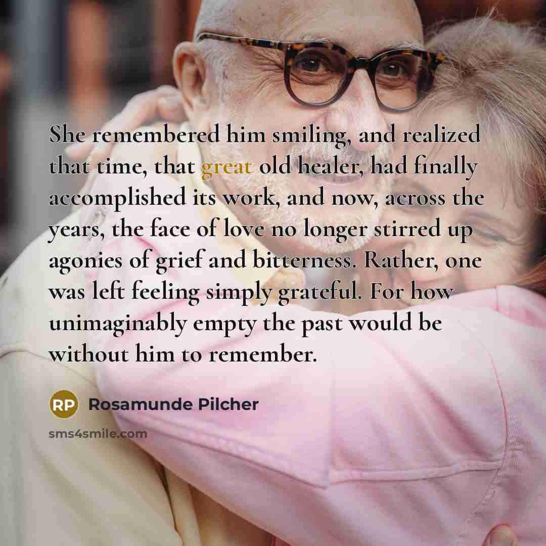 “She remembered him smiling, and realized that time, that great…” quote by Rosamunde Pilcher