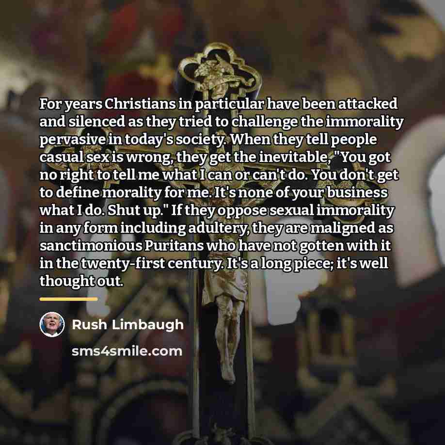 “For years Christians in particular have been attacked and silenced…” quote by Rush Limbaugh